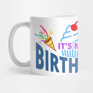 My Birthday - Happy Birthday to Me Mug